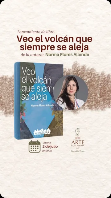 «Veo el volcán que siempre se aleja» — Norma Flores Allende