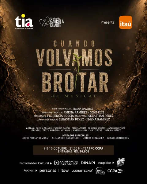 Cuando volvamos a brotar — El musical