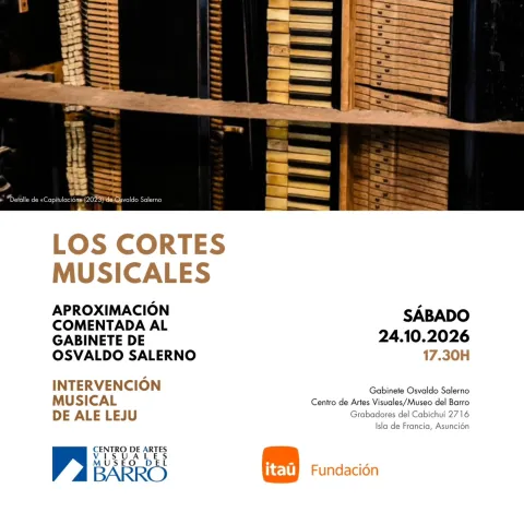 Los cortes musicales. Aproximación comentada al Gabinete de Osvaldo Salerno e intervención musical de Ale Leju